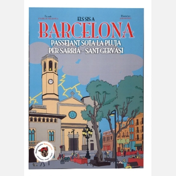 Imatge de la coberta del llibre 'Els sis a Barcelona. Passejant sota la pluja per Sarrià - Sant Gervasi'