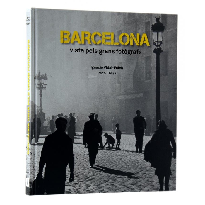 Imatge de la coberta del llibre 'Barcelona vista pels grans fotògrafs'