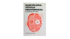 Imatge de la coberta del llibre 'Barcelona: título provisional'