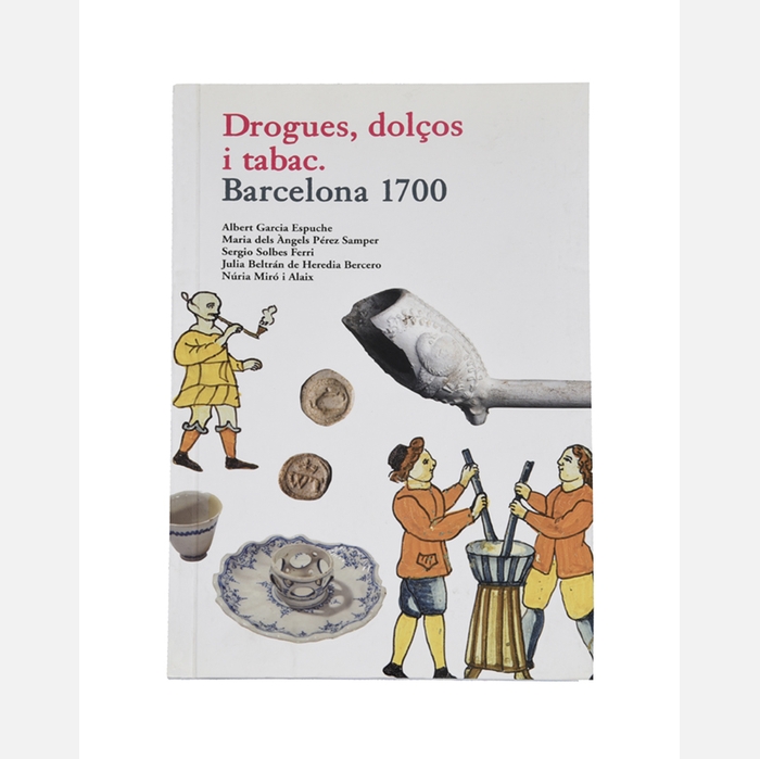 Coberta 'Drogues, dolços i tabac. Barcelona 1700'