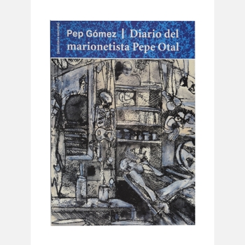 Imatge de la coberta del llibre 'Diario del marionetista Pepe Otal'
