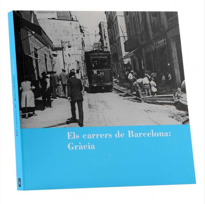 Els carrers de Barcelona: Gràcia