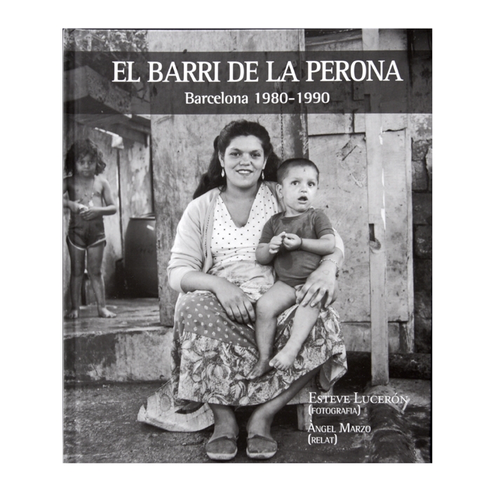 Imatge de la coberta del llibre 'El Barri de la Perona. Barcelona 1980-1990'
