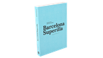 imatge de la conberta del llibre 'Superilla Barcelona' (castellano)