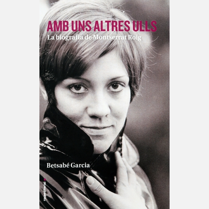 Imatge de la coberta del llibre 'Amb uns altres ulls', amb una fotografia en primer plà de Montserrat Roig