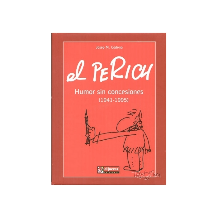 Imagen de cubierta del libro El Perich. Humor sin concesiones