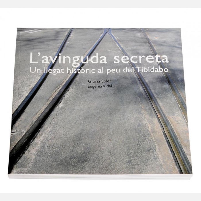 Coberta del llibre L'avinguda secreta. Un llegat històric al peu del Tibidabo'