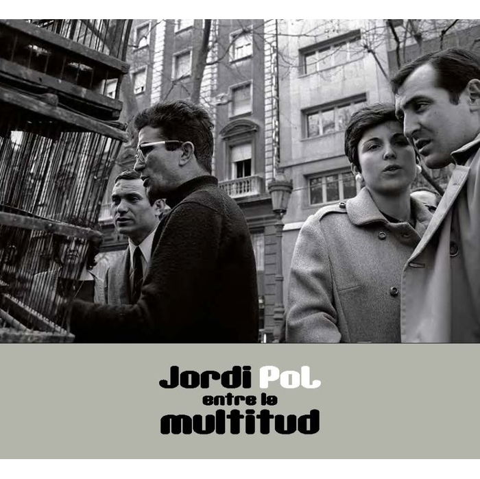 Imatge de la coberta del llibre 'Jordi Pol. Entre la multitud'