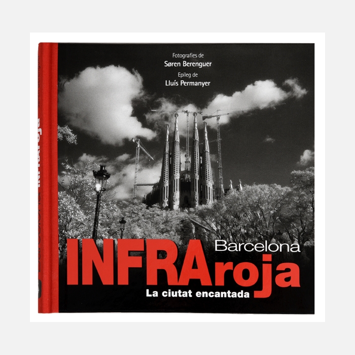Imatge de la coberta del llibre 'Barcelona Infraroja' on es veu la Sagrada Família