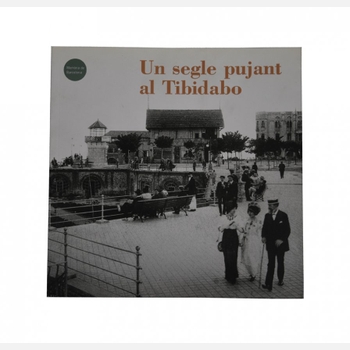 Coberta 'Un segle pujant al Tibidabo'