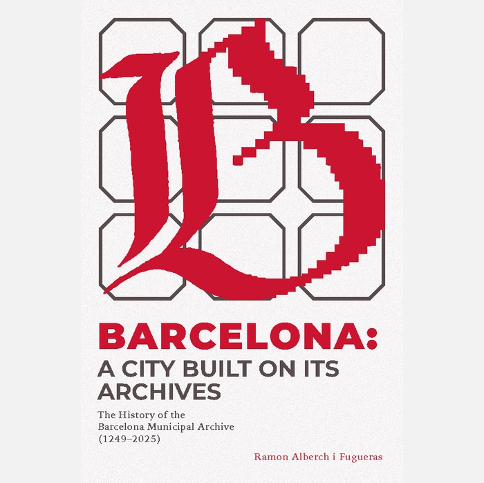 Barcelona: A City Built On Its Archives