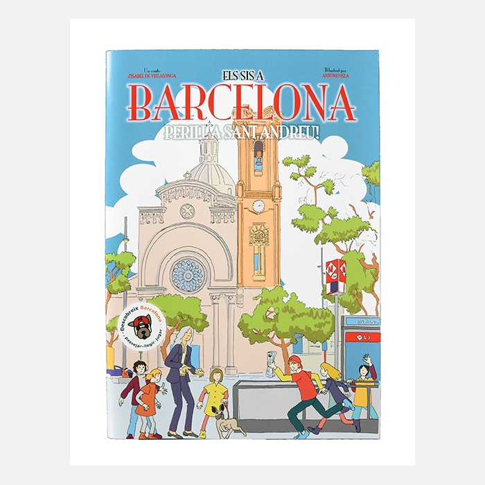 Els sis a Barcelona. Perill a Sant Andreu