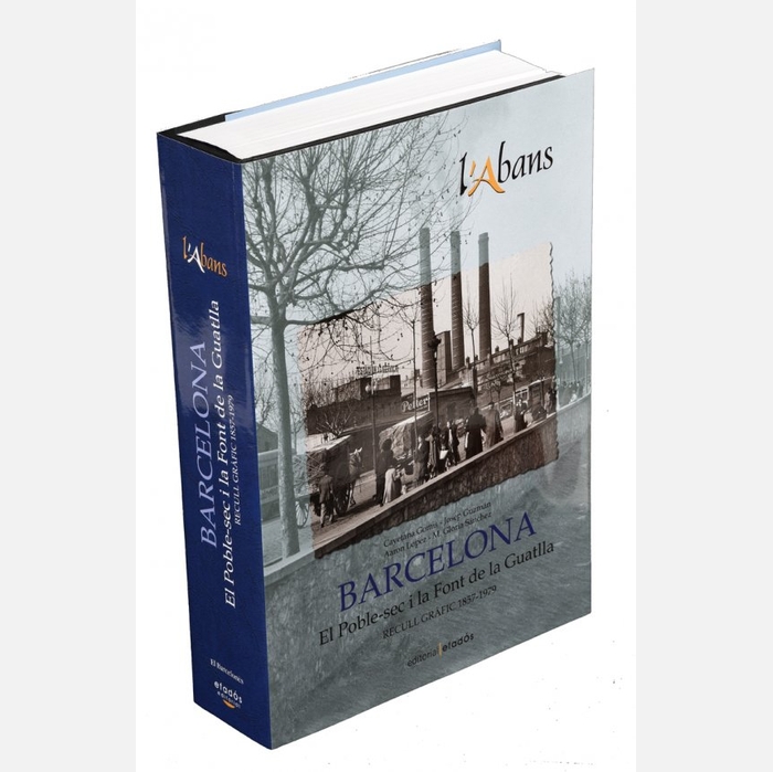 L'Abans. El Poble-sec i la Font de la Guatlla