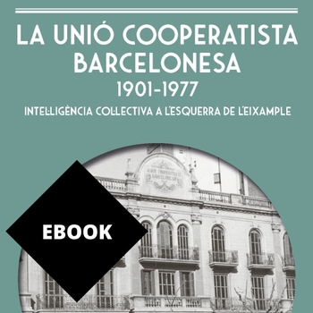 Imatge de la coberta del llibre 'Unió Cooperatista Barcelonesa'
