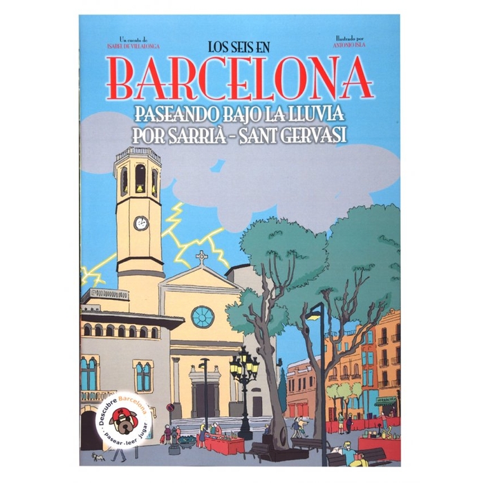 Imatge de la coberta del llibre 'Los seis en Barcelona. Paseando bajo la lluvia por Sarrià - Sant Gervasi'