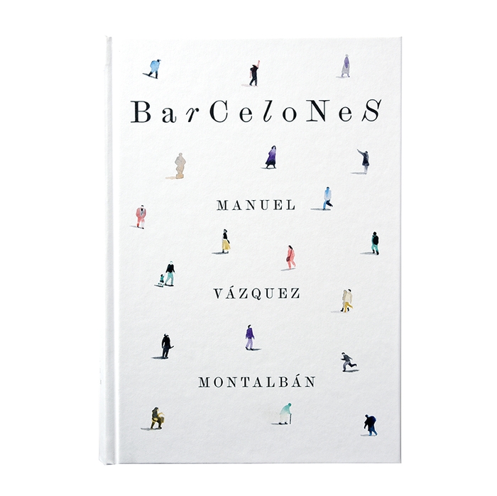 Imatge de la coberta del llibre 'Barcelones', de Manuel Vázquez Montalbán