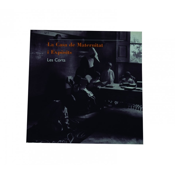 Coberta 'La casa de Maternitat i Expòsits: les Corts'
