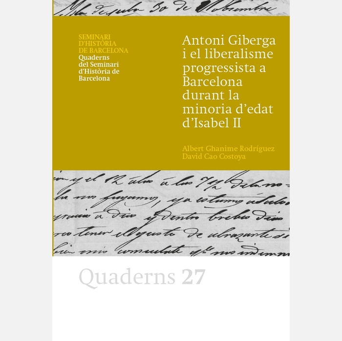Coberta del llibre Antoni Giberga i el liberalisme polític a Barcelona durant la minoria d'edat d'Isabel II