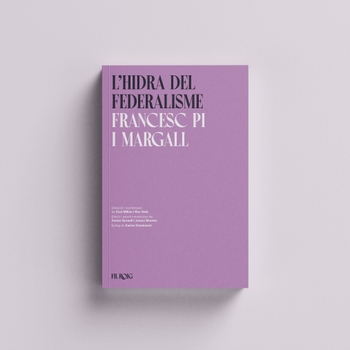 Imatge de la coberta del llibre 'L'hidra del federalisme'