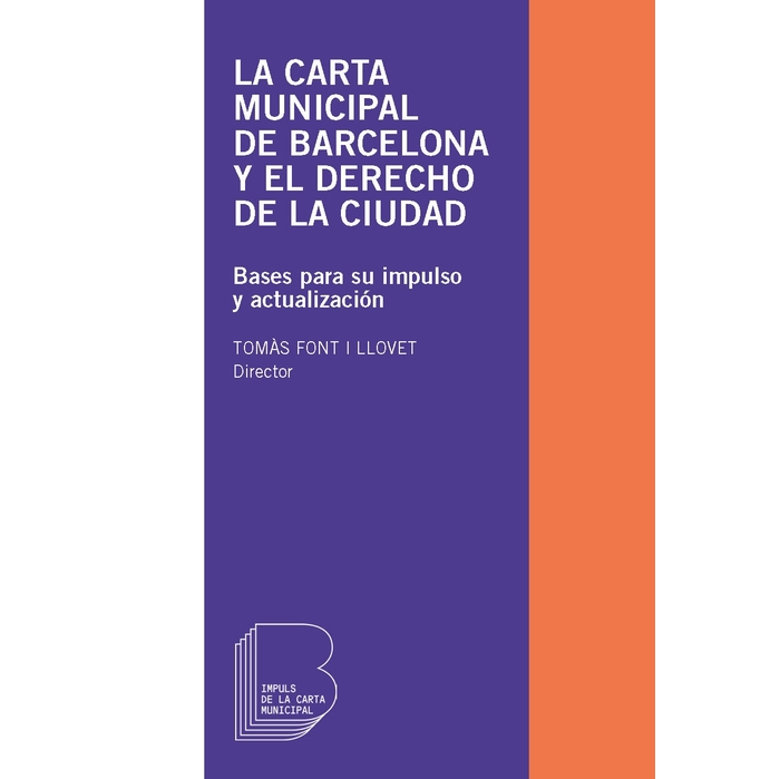 Imatge de la coberta del llibre 'La Carta Municipal de Barcelona y el derecho de la ciudad'