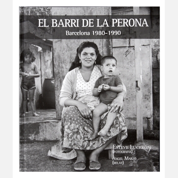 Imatge de la coberta del llibre 'El Barri de la Perona. Barcelona 1980-1990'