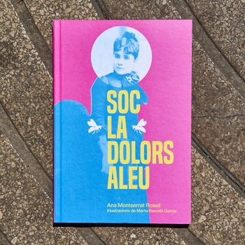 Imatge de la coberta del llibre 'Soc la Dolors Aleu'